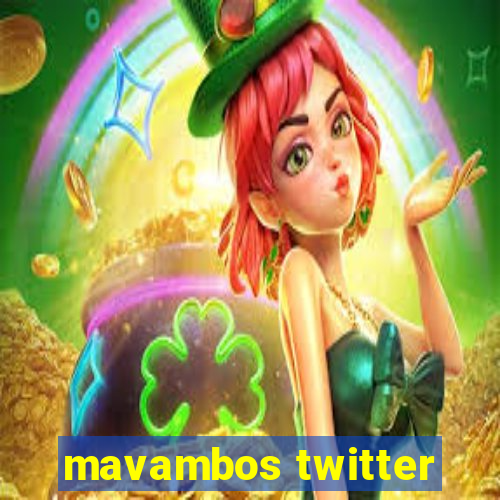 mavambos twitter